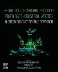 bokomslag Extraction of Natural Products from Agro-industrial Wastes