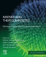 Kishor Kumar Sadasivuni, Kalim Deshmukh, S. K. Khadheer Pasha, Tomas Kovarik - MXenes and their Composites, Häftad