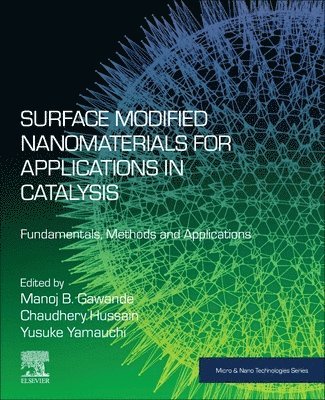 Surface Modified Nanomaterials for Applications in Catalysis 1