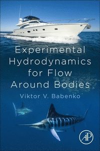 bokomslag Experimental Hydrodynamics for Flow Around Bodies