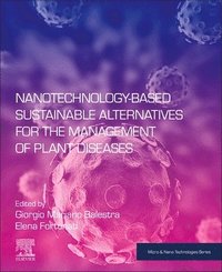 bokomslag Nanotechnology-Based Sustainable Alternatives for the Management of Plant Diseases