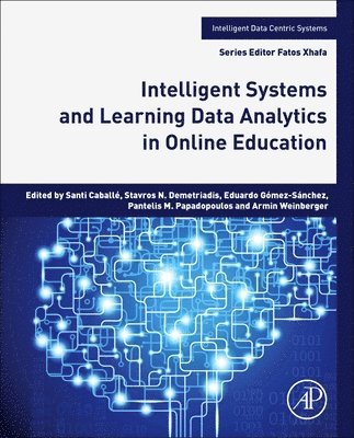 Intelligent Systems and Learning Data Analytics in Online Education 1