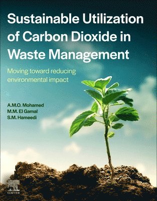 Sustainable Utilization of Carbon Dioxide in Waste Management 1