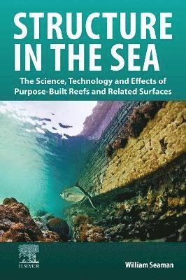 William Seaman, USA) Seaman, William (Professor Emeritus, University of Florida - Structure in the Sea, Häftad