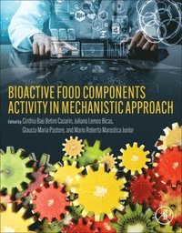 bokomslag Bioactive Food Components Activity in Mechanistic Approach