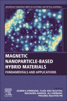 Andrea Ehrmann, Mazaher Ahmadi, Ali Farmani, Tuan Anh Nguyen, Phuong Nguyen-Tri - Magnetic Nanoparticle-Based Hybrid Materials, Häftad