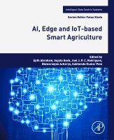 Ajith Abraham, Sujata Dash, Joel J.P.C. Rodrigues, Biswaranjan Acharya, Subhendu Kumar Pani - AI, Edge and IoT-based Smart Agriculture, Häftad
