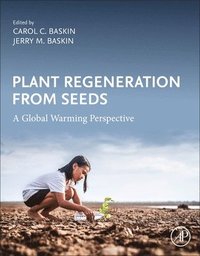 bokomslag Plant Regeneration from Seeds
