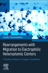 bokomslag Rearrangements with Migration to Electrophilic Heteroatomic Centers