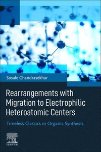 bokomslag Rearrangements with Migration to Electrophilic Heteroatomic Centers