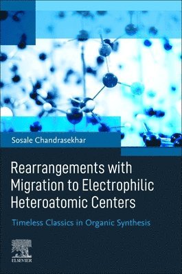 Rearrangements with Migration to Electrophilic Heteroatomic Centers 1