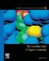 bokomslag The Crystalline States of Organic Compounds