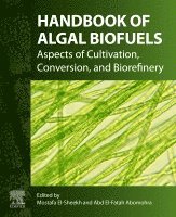 Mostafa El-Sheekh, Abd El-Fatah Abomohra - Handbook of Algal Biofuels, Häftad