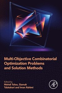 bokomslag Multi-Objective Combinatorial Optimization Problems and Solution Methods