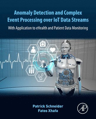 bokomslag Anomaly Detection and Complex Event Processing Over IoT Data Streams