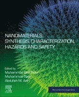 Nanomaterials: Synthesis, Characterization, Hazards and Safety 1