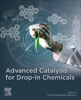 Advanced Catalysis for Drop-in Chemicals 1