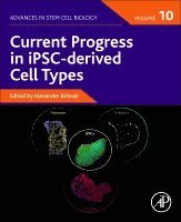Alexander Birbrair, USA) Birbrair, Alexander (Department of Pathology, Federal University of Minas Gerais, Belo Horizonte, Minas Gerais, Brazil<br>Department of Radiology, Columbia University Medical Center, Medical Center - Current Progress in iPSC-derived Cell Types, Häftad