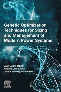 bokomslag Genetic Optimization Techniques for Sizing and Management of Modern Power Systems