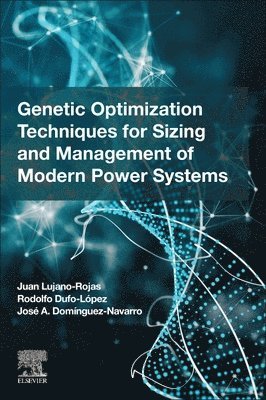 bokomslag Genetic Optimization Techniques for Sizing and Management of Modern Power Systems