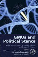 Muhammad Amjad Nawaz, Gyuhwa Chung, Kirill Sergeyevich Golokhvast, Aristidis M. Tsatsakis - GMOs and Political Stance, Häftad