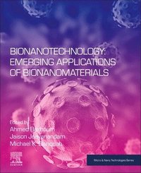 bokomslag Bionanotechnology: Emerging Applications of Bionanomaterials