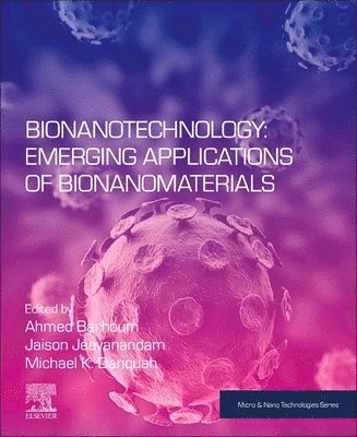 Bionanotechnology: Emerging Applications of Bionanomaterials 1