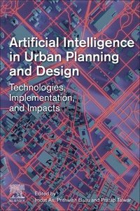 bokomslag Artificial Intelligence in Urban Planning and Design