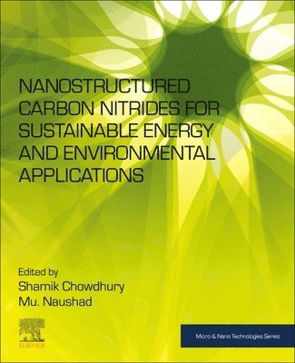 Nanostructured Carbon Nitrides for Sustainable Energy and Environmental Applications 1