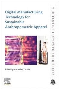 bokomslag Digital Manufacturing Technology for Sustainable Anthropometric Apparel