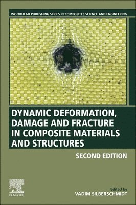 Dynamic Deformation, Damage and Fracture in Composite Materials and Structures 1