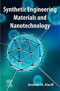 bokomslag Synthetic Engineering Materials and Nanotechnology