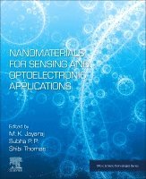 M. K. Jayaraj, P.P. Subha, Shibi Thomas - Nanomaterials for Sensing and Optoelectronic Applications, Häftad