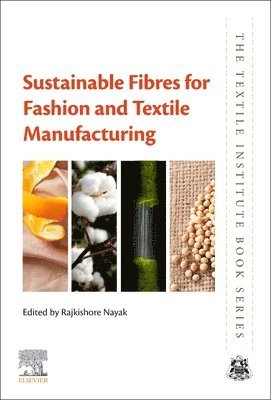bokomslag Sustainable Fibres for Fashion and Textile Manufacturing