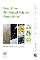 Sabu Thomas, Seiko Jose - Wool Fiber Reinforced Polymer Composites, Häftad