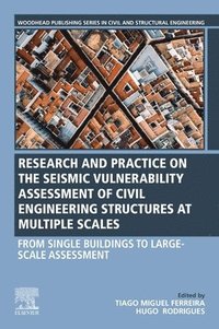 bokomslag Seismic Vulnerability Assessment of Civil Engineering Structures at Multiple Scales