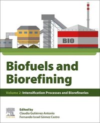 bokomslag Biofuels and Biorefining