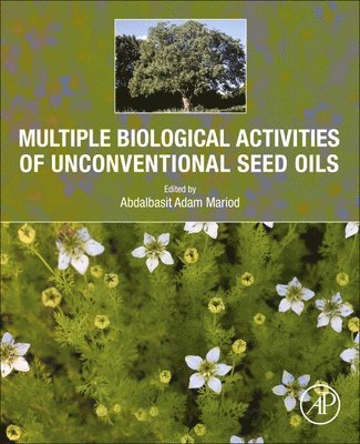 Multiple Biological Activities of Unconventional Seed Oils 1