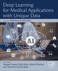 bokomslag Deep Learning for Medical Applications with Unique Data