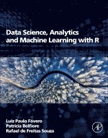 bokomslag Data Science, Analytics and Machine Learning with R