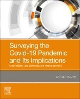 Zaheer Allam, Australia) Allam, Zaheer (Deakin University, Victoria, Jörg E. Drewes - Surveying the Covid-19 Pandemic and Its Implications, Häftad