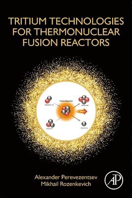 Tritium Technologies for Thermonuclear Fusion Reactors 1