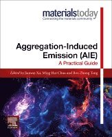 Jianwei Xu, Ming Hui Chua, Ben Zhong Tang - Aggregation-Induced Emission (AIE), Häftad