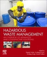 Deepak Kumar Yadav, Pradeep Kumar, Pardeep Singh, Daniel A. Vallero - Hazardous Waste Management, Häftad