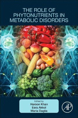 The Role of Phytonutrients in Metabolic Disorders 1