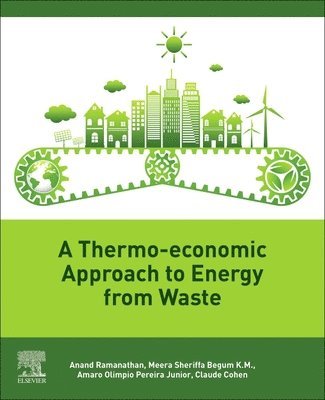 A Thermo-Economic Approach to Energy from Waste 1