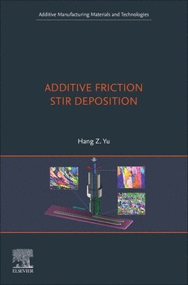 Additive Friction Stir Deposition 1