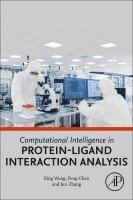 Bing Wang, Peng Chen, Jun Zhang - Computational Intelligence in Protein-Ligand Interaction Analysis, Häftad
