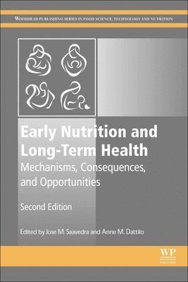 Jose M Saavedra, Anne M. Dattilo, USA) Saavedra, Jose M (The Johns Hopkins University School of Medicine, USA) Dattilo, Anne M. (Associate Director, Nutrition Science, Nestle Nutrition, Jose M. Saavedra, Anne Dattilo - Early Nutrition and Long-Term Health, Häftad