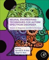 Jasjit S. Suri, Ayman S. El-Baz - Neural Engineering Techniques for Autism Spectrum Disorder, Volume 2, Häftad